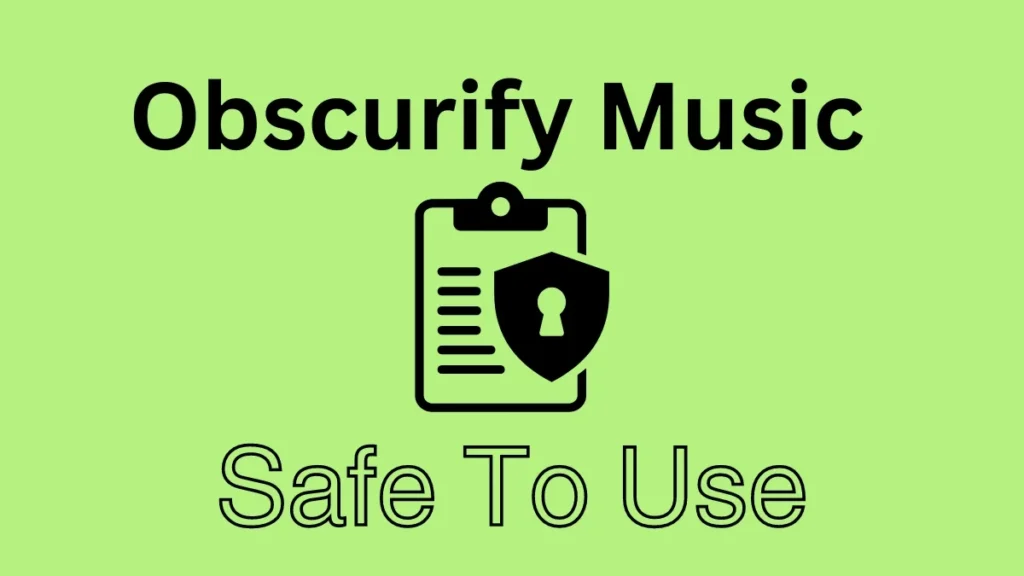Obscurify Safe To Use