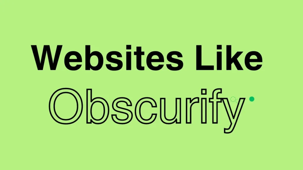Websites Like Obscurify